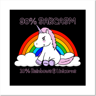 Sarcasm and Rainbows and Unicorns Posters and Art
